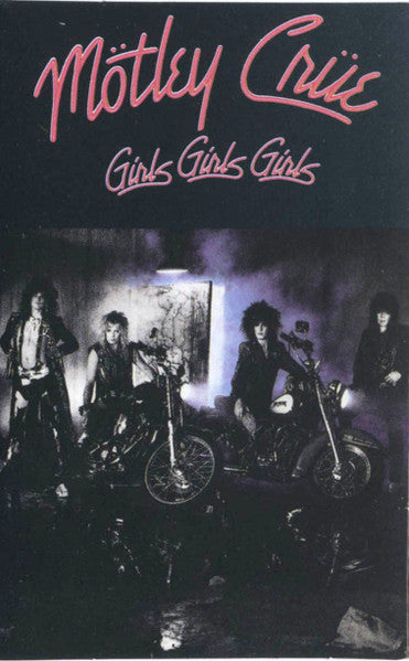 Mötley Crüe / Girls, Girls, Girls - K7 (Used)