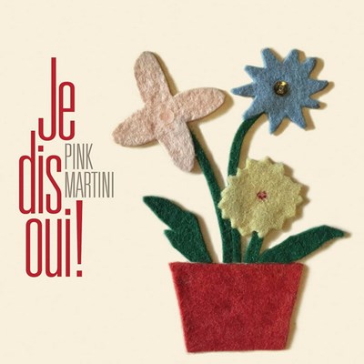 Pink Martini / Je Dis Oui! - 2LP