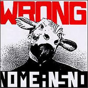 Nomeansno / Wrong - CD