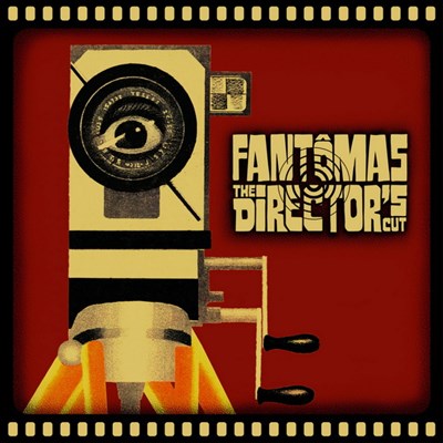 Fantomas / The Director&