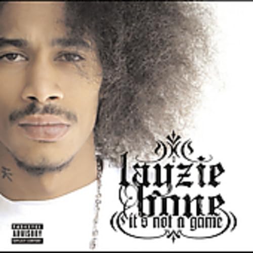 LAYZIE BONE - ITS NOT A GAME