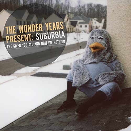 The Wonder Years / Suburbia I&