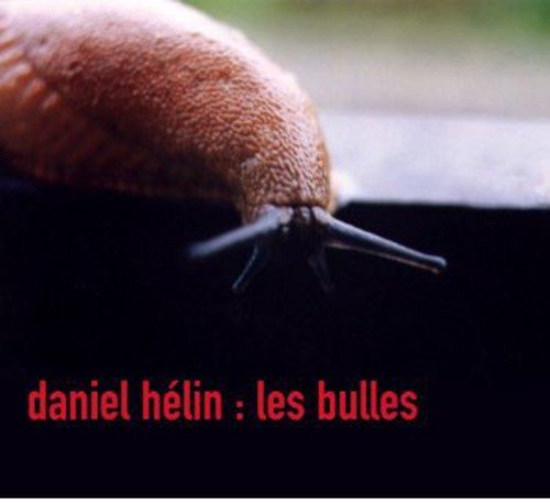 Daniel Hélin / Les Bulles - CD