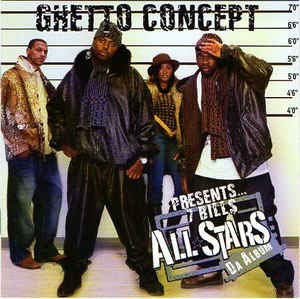 Ghetto Concept Presents... 7 Bills All-Stars: Da Album