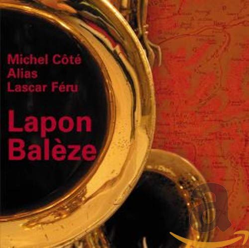 Michel Côté / Lapon Balèze - CD