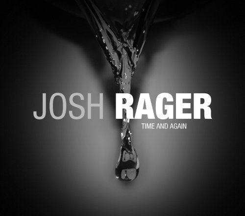 Josh Rager / Time and Again - CD