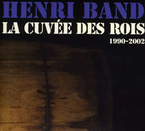 Henri Band / La Cuvee Des Rois - CD