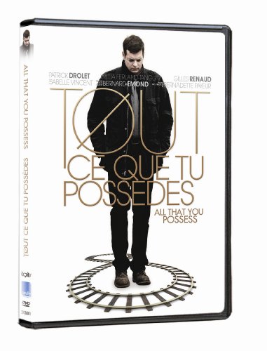 All That You Possess / Tout Ce Que Tu Possedes (French version)