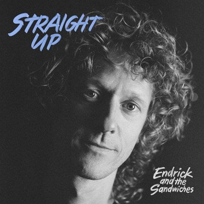 Endrick & The Sandwiches / Straight Up - LP