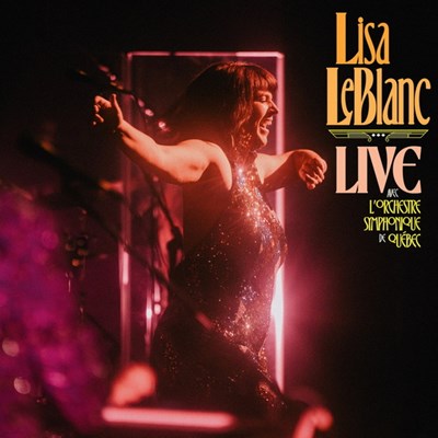 Lisa Leblanc / Live avec l&