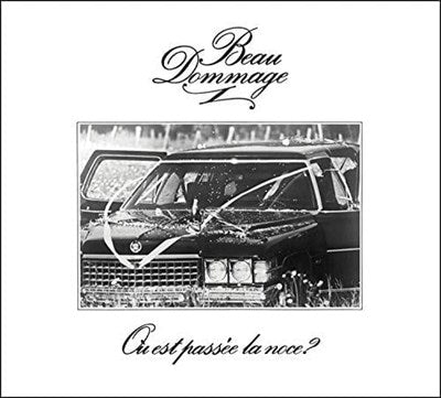 Beau Dommage / Où est passée la noce? (édition remixée) - LP