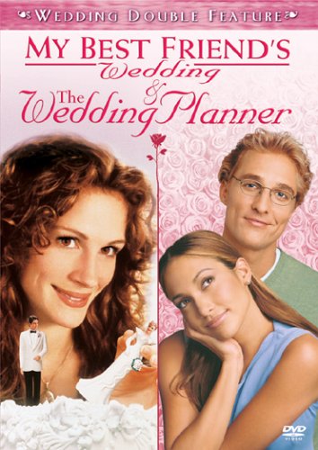 The Wedding Planner/My Best Friend&