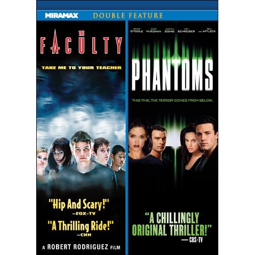 Phantoms / The Faculty