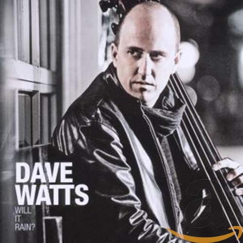 Dave Watts / Will It Rain? - CD