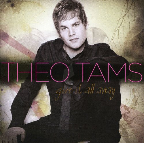 Theo Tams / Give It All Away - CD