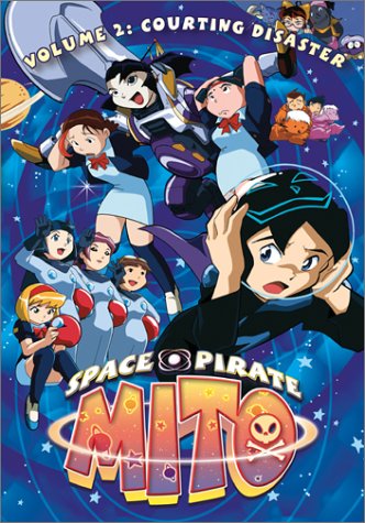 Space Pirate Mito: V.2 Courting Disaster (ep.5-7)