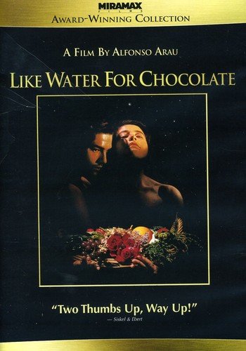 Like Water for Chocolate