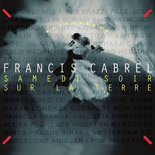 Francis Cabrel / Samedi Soir Sur La Terre (Remastered) - CD