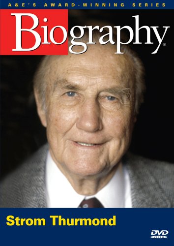 A-E Biography Strom Thurmond