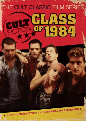 Cult Fiction: The Class of 1984