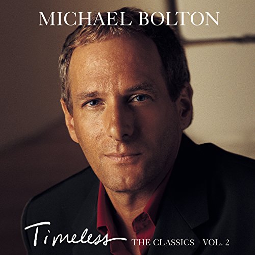 Michael Bolton / Timeless: The Classics 2 - CD (Used)