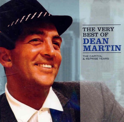 The Very Best Of Dean Martin: The Capitol & Reprise Years