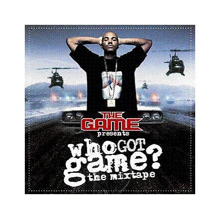 Who Got Game? The Mixtape