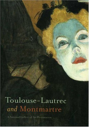 Toulouse-Lautrec and Montmartre [Import]