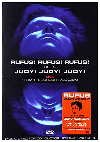 RUFUS WAINWRIGHT - RUFUS! RUFUS! RUFUS! DOES JUDY! JUDY! JU