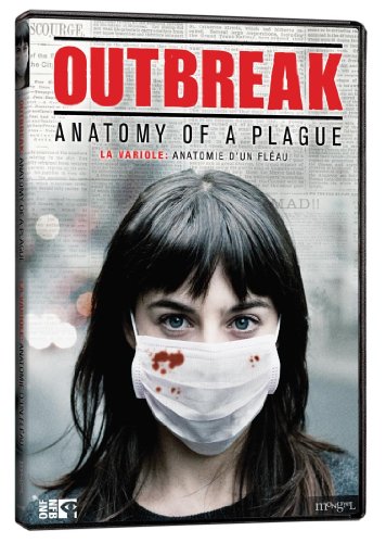 Outbreak: Anatomy of a Plague