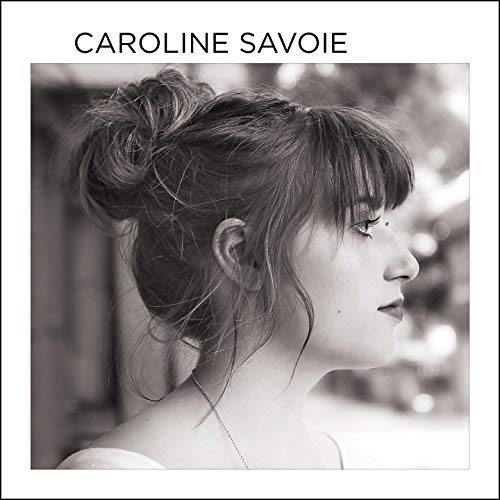 Caroline Savoie / Caroline Savoie - CD