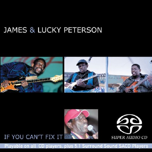 James Peterson & Lucky Peterson / If You Cant Fix - SACD (Used)