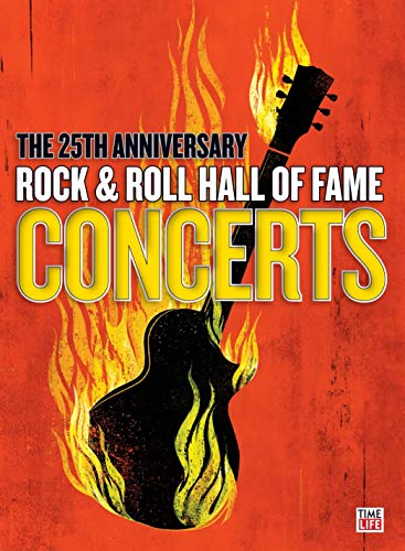 The 25th Anniversary Rock & Roll Hall of Fame Concerts