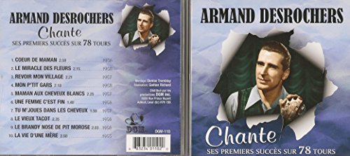 Armand Desrochers / chante ses premiers succes sur 78 tours - CD