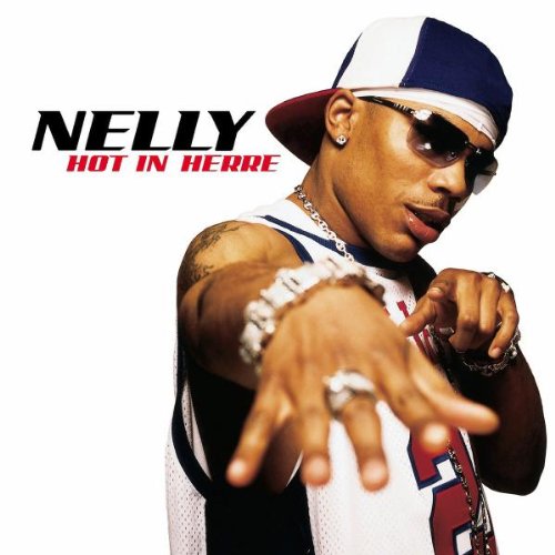 NELLY - HOT IN HERRE