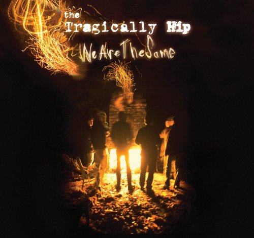 The Tragically Hip / We Are the Same - CD