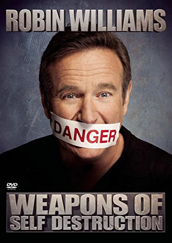 Robin Williams: Weapons of Self Destruction