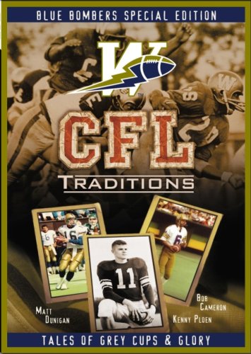 CFL Traditions: Winnipeg Blue Bombers