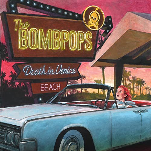 Bombpops / Death In Venice Beach - CD