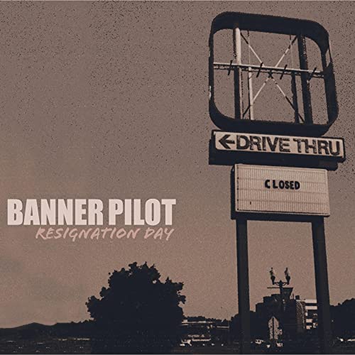 Banner Pilot / Resignation Day - CD