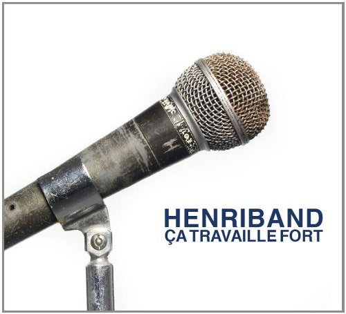 Henri Band / Ca Travaille Fort - CD