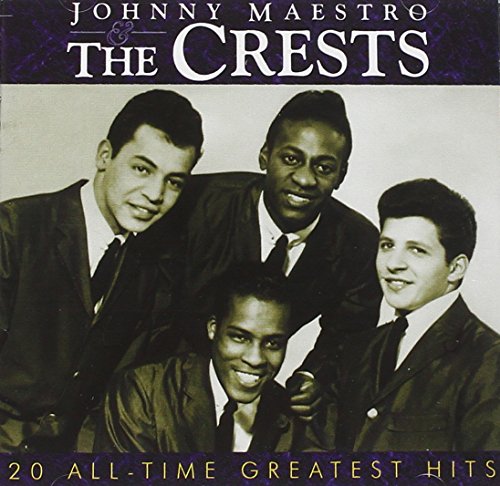 Johnny Maestro & Crests: 20 All Time Greatest Hits