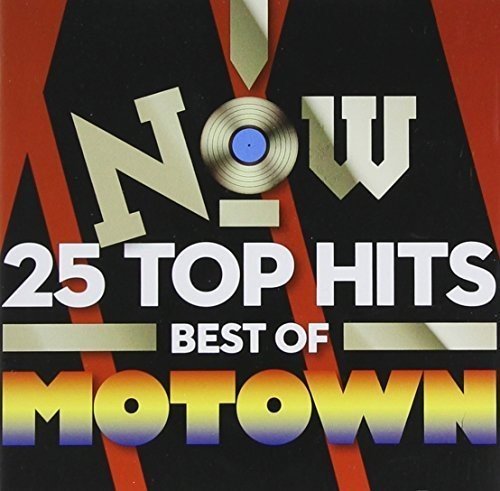 Now 25 Top Hits: Best Of Motown / Various