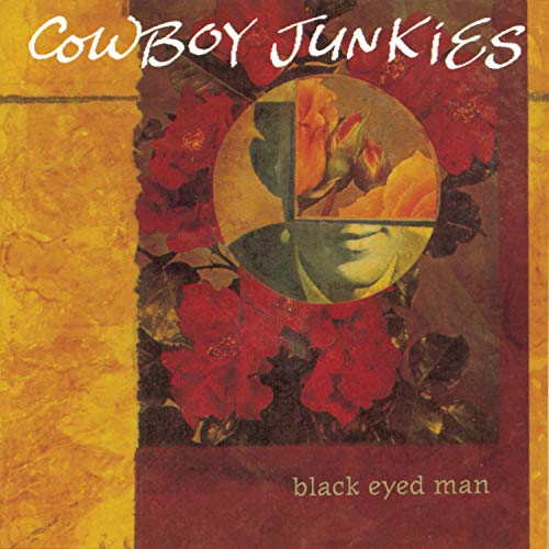 Cowboy Junkies / Black Eyed Man - CD