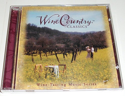 Wine Country Classics: Wine Tasting Music