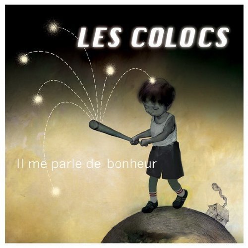 Les Colocs / He talks to me about happiness (La Comète) - CD