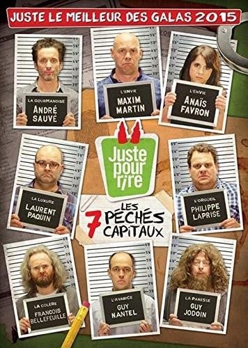 Juste le meilleur des galas 2015: Les 7 péchés capitaux (Version française)