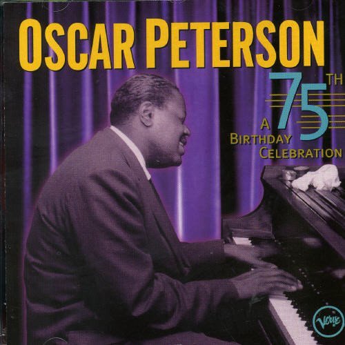 A 75th Birthday Celebration by Oscar Peterson (2000-07-25)