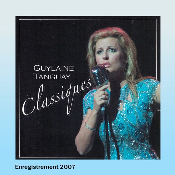 Guylaine Tanguay / Classiques - CD (Used)