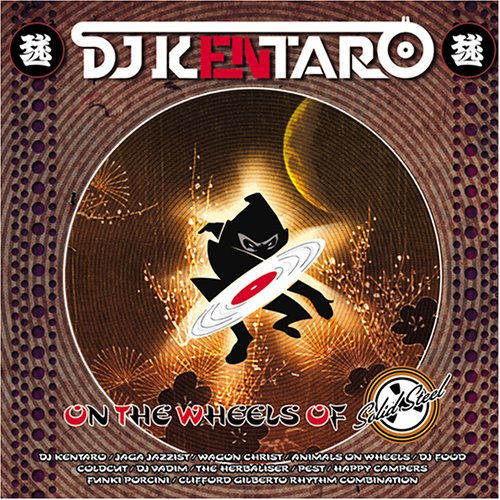 Various / Solid Steel Presents Dj Kentaro: On The Wheels Of - CD/DVD